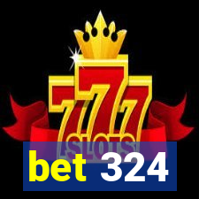 bet 324